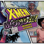 X-Men Monday #302 – Murewa Ayodele Talks ‘Storm’, ‘Thunder War’, and ‘Rogue Storm’