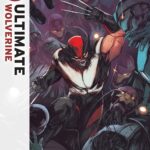 Ultimate Wolverine Gets Extended For Longer, Ahead Of Ultimate Endgame