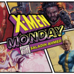 X-Men Monday #338 – Saladin Ahmed Talks ‘Bishop’