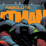 Absolute Batman #20 Owns Bleeding Cool Top Ten Weekly Bestseller List