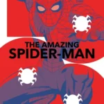 Marvel Officially Details ‘Amazing Spider-Man #1000’ As The Milestone Hits Retailers This Fall