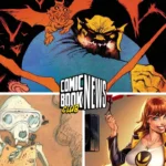 DC Announces Vixen, Static, The Demon, Beneath The Trees To End, Mary Jane Spins Off  News For July 30, 2026 | Comic Book Club