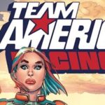 How Marvel Comics’ Team America Was Revived For 2026 After 44 Years