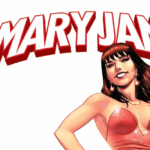 The Marvel Rundown: Celebrating 60 years of Mary Jane Watson with FACE IT TIGER #1