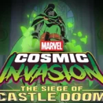 Marvel Cosmic Invasion Doctor Doom DLC The Siege of Castle Doom announced