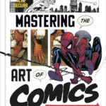 RH Worlds to Publish ‘Marvel’s Mastering the Art of Comics’