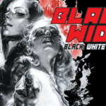 BLACK WIDOW: BLACK, WHITE & RED ROOM Spotlights Two Of The Most Lethal Women In The Marvel Universe