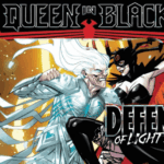 Light and Dark Forces Collide (And Unite!) For A Bombastic Grand Finale in Queen in Black: Defenders of Light and Dark #3