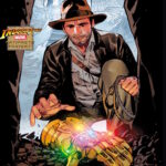 Indiana Jones Digs Up The Infinity Gauntlet & Mjolnir At Marvel Comics